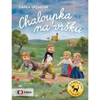 Chaloupka na vršku - Šárka Váchová…