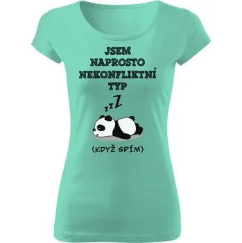 Dámské tričko Tričko s potiskem Jsem nekonfliktní - když spím dámské