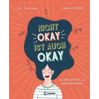 Příroda Nicht okay ist auch okay - Rae, Tina