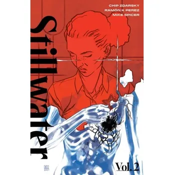 Kniha Stillwater by Zdarsky & Perez, Volume 2 - Zdarsky, Chip