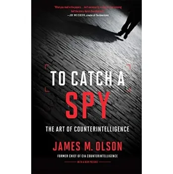 To Catch a Spy - Dramstad, Wenche E.; Olson, James D.; Forman, Richard T. T.