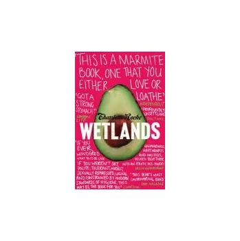 Učebnice Wetlands - Roche, Charlotte