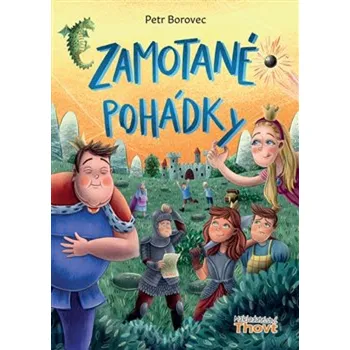 Pohádka Zamotané pohádky - Petr Borovec