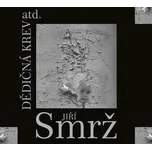 Jiří Smrž: Dědičná krev atd. (2CD)