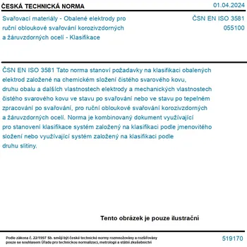 Příslušenství ke svářečce ČSN EN ISO 3581 - Svařovací materiály - Obalené elektrody pro ruční obloukové svařování korozivzdorných a žáruvzdorných ocelí - Klasifikace - Tisk