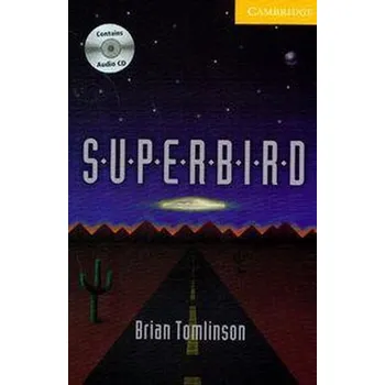 Anglický jazyk Cambridge English Readers: Superbird Level 2 Elementary/Lower-Intermediate Book With Audio Cd