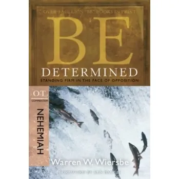 Kniha Be Determined ( Nehemiah ) - Wiersbe, Dr Warren W