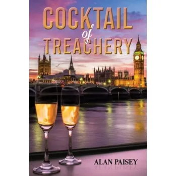 Cocktail of Treachery - Paisey, Alan