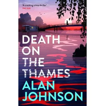 Beletrie pro dospělé Death on the Thames - Johnson, Alan