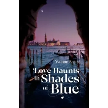 Umění Love Haunts in Shades of Blue - Mellor-Clark Simon, Baker de Altamirano Yvonne
