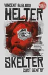 Helter Skelter: Skutečný příběh…