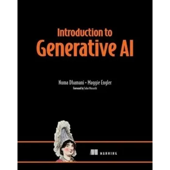 Technika Introduction to Generative AI - Dhamani, Numa; Engler, Maggie
