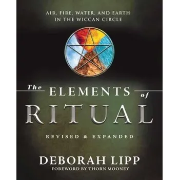 The Elements of Ritual - Lipp, Deborah