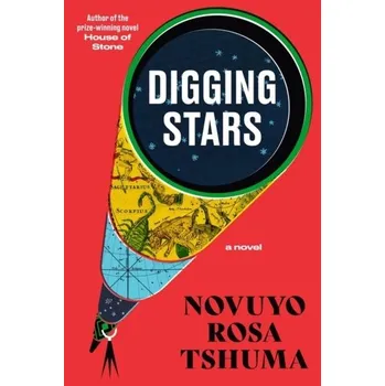 Digging Stars - Tshuma, Novuyo Rosa