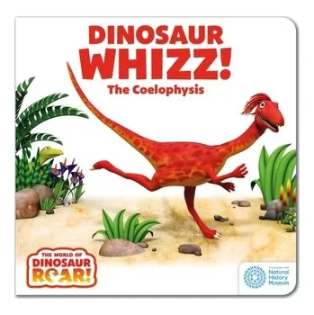 Příroda The World of Dinosaur Roar!: Dinosaur Whizz! The Coelophysis - PETER CURTIS