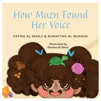 První čtění How Muzn Found Her Voice - Al-Manji, Fatma; Al Busaidi, Rumaitha