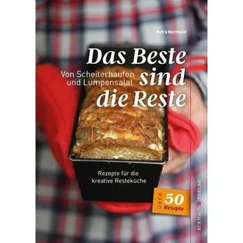 Das Beste sind die Reste - Hermann, Petra