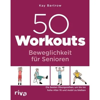 Populárně naučná literatura pro dospělé 50 Workouts - Beweglichkeit für Senioren - Bartrow, Kay