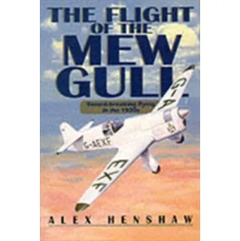 The Flight of the Mew Gull - Henshaw, Alex
