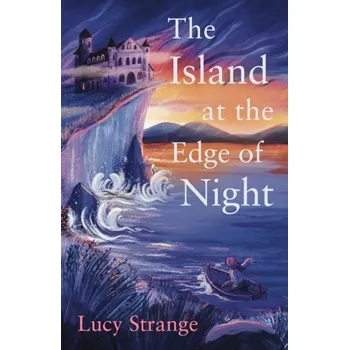 The Island at the Edge of Night - Strange, Lucy
