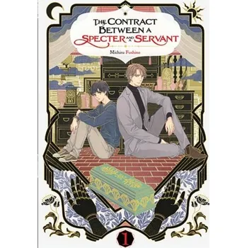 The Contract Between a Specter and a Servant, Vol. 1 (light novel) - Fushino, Michiru