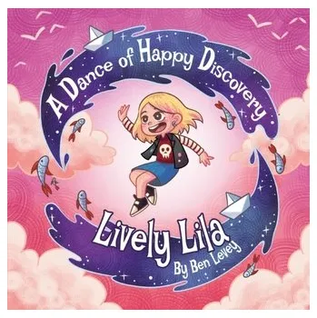 Lively Lila - Levey, Ben