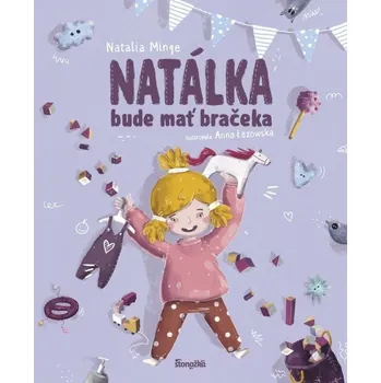Cizojazyčná kniha Natálka bude mať bračeka (slovensky) - Natalia Minge