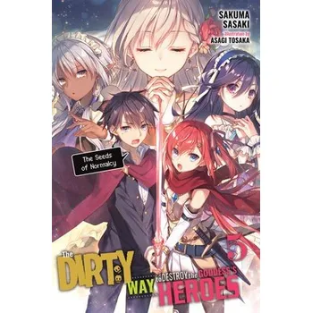 Dirty Way to Destroy the Goddess's Heroes, Vol. 5 (light novel) - Tohsaka, Asagi a Sasaki, Sakuma