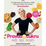 Pravda o cukru: Rady, tipy, recepty -…
