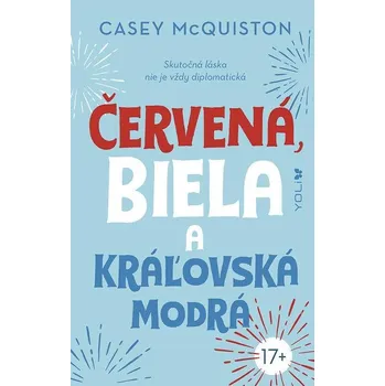 Kniha Červená, biela a kráľovská modrá - Casey McQuiston (E-Kniha)