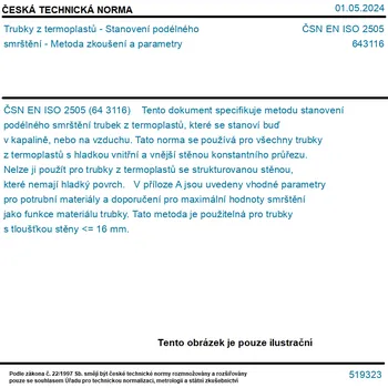 Literární biografie ČSN EN ISO 2505 - Trubky z termoplastů - Stanovení podélného smrštění - Metoda zkoušení a parametry - Tisk