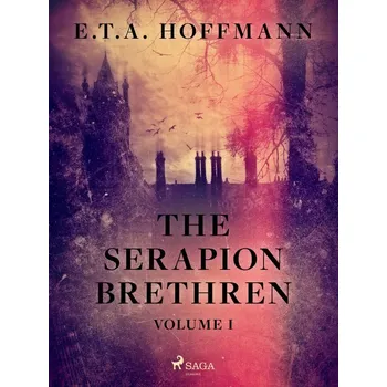 Kniha The Serapion Brethren Volume 1