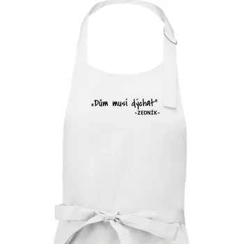 Kuchyňská zástěra Stavíme svépomoci - Dům musí dýchat - Pánská zástěra na vaření - Univerzální velikost ( Bílá )
