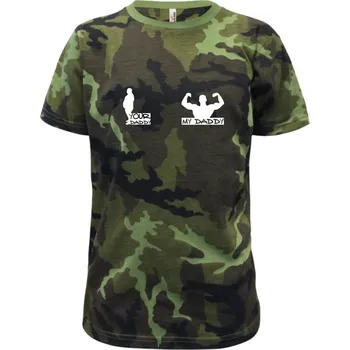 Chlapecké oblečení My daddy - Your daddy - Svaly - Dětské maskáčové triko - 134 cm/8 let ( Zelený maskáč )