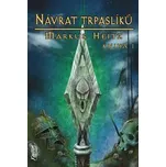 Návrat trpaslíků - kniha 1 - Markus Heitz