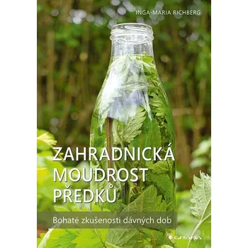 Zahradnická moudrost předků: Bohaté…
