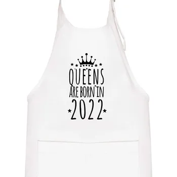 Kuchyňská zástěra Queens are born in 2022 - Dětská zástěra na vaření - Univerzální velikost ( Bílá )