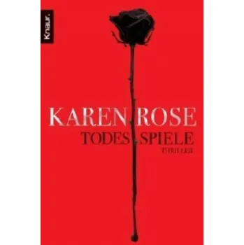 Todesspiele: Thriller – Karen Rose,Kerstin Winter (DE)