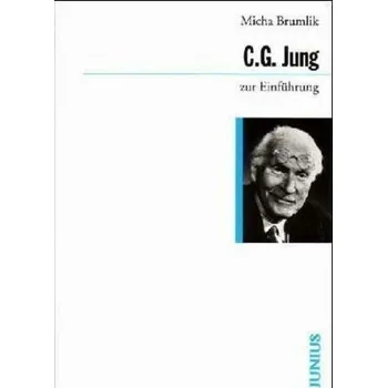 C. G. Jung zur Einführung - Brumlik, Michael
