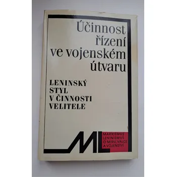 Účinnost řízení ve vojenském útvaru - ANTIKVARIÁT (Kolektiv autorů)