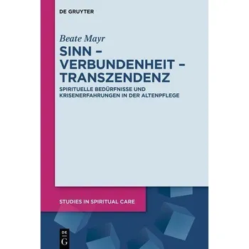 Sinn - Verbundenheit - Transzendenz - Mayr, Beate