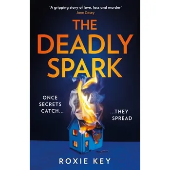 The Deadly Spark - Key, Roxie