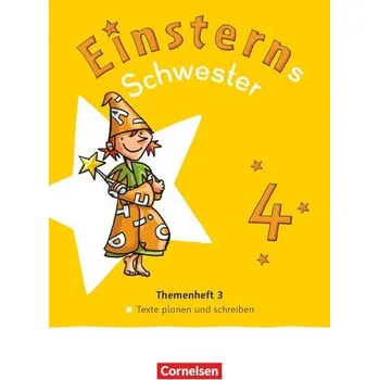 Cizojazyčná kniha Einsterns Schwester 4. Schuljahr. Themenheft 3 - Texte verfassen - Leihmaterial