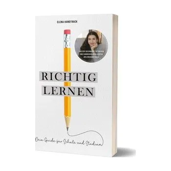 Cizojazyčná kniha Richtig lernen. Dein Guide für Schule und Studium - Handtrack, Elena