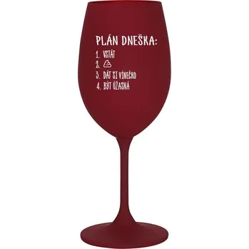 Sklenice PLÁN DNEŠKA - VSTÁT - bordo sklenice na víno 350 ml