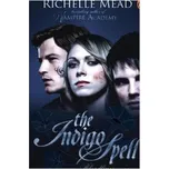 Bloodlines - The Indigo Spell - Richelle Mead