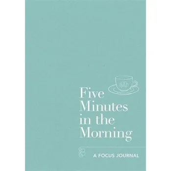 Five Minutes in the Morning