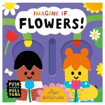 První čtění Imagine if... Flowers! - Watanabe, Aya