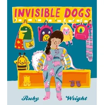 Invisible Dogs - Wright, Ruby