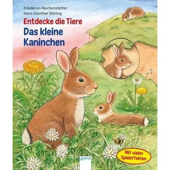 Entdecke die Tiere - Das kleine Kaninchen - Reichenstetter, Friederun